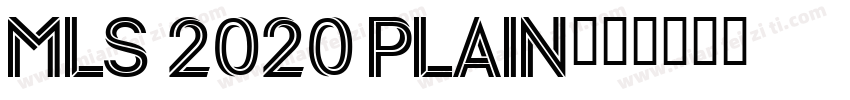 MLS 2020 Plain字体转换